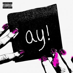 ay! (feat. Lil Wayne)
